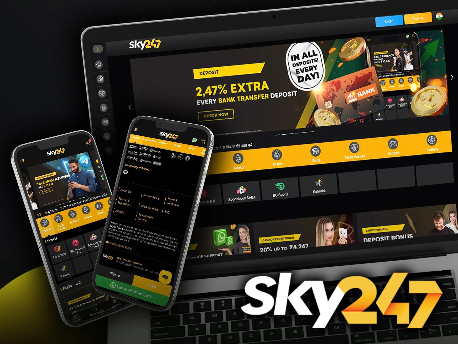 Sky247 is a fully licensed company that guarantees you stable payouts and confidence.